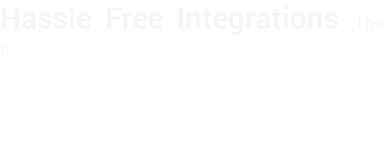 Hassle Free Integrations ,The profound digital revolution is making the business world more competitive. With APSYS Solutions and Technologies Inc. we carefully build intensive tailored software and websites that is suitable to your company needs.